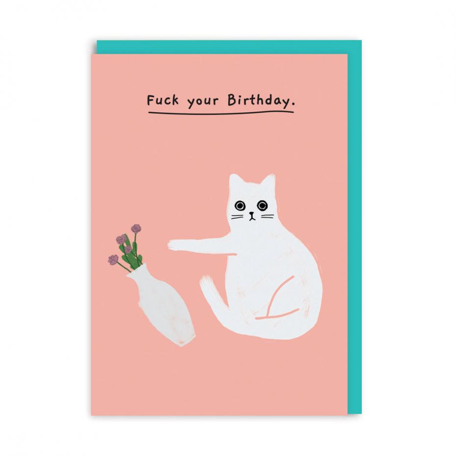Ken the Cat 'F*ck Your Birthday' card